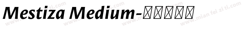 Mestiza Medium字体转换